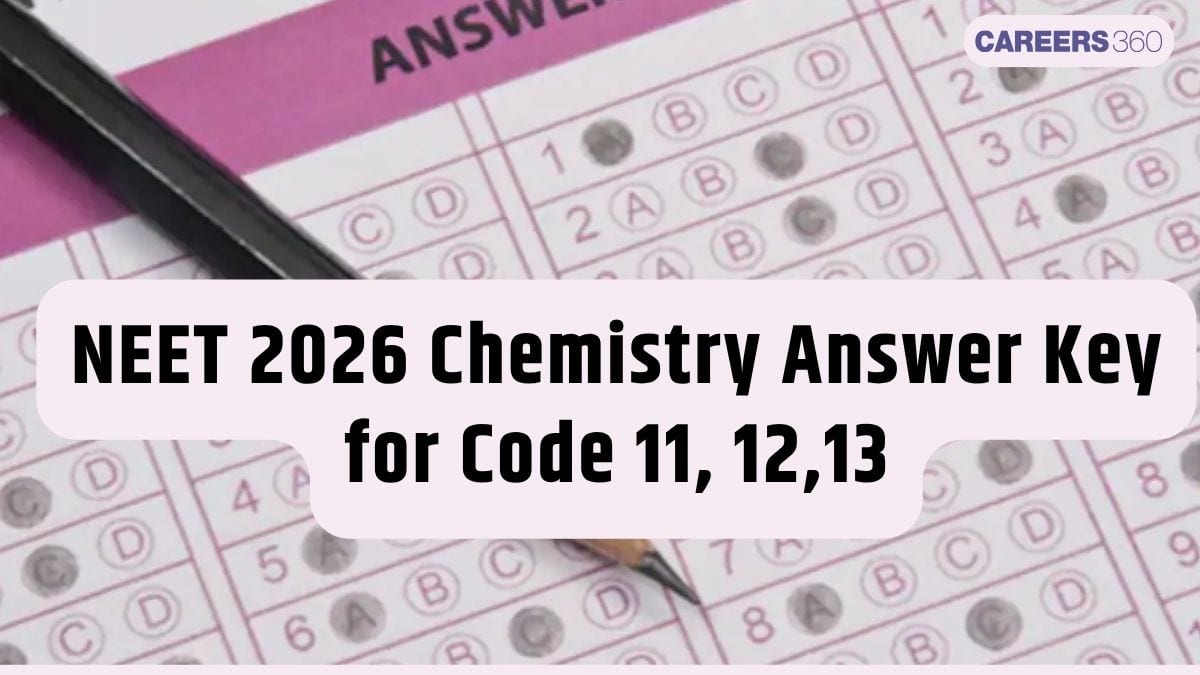 NEET 2026 Chemistry Answer Key for Code 11, 12 & 13 - Download PDF
